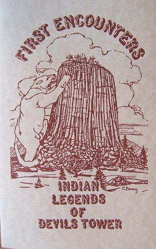 First Encounters: Indian Legends of Devils Tower