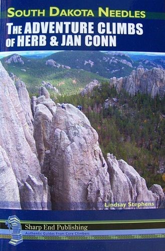 SD Needles: The Adventure Climbs of Herb and Jan Conn